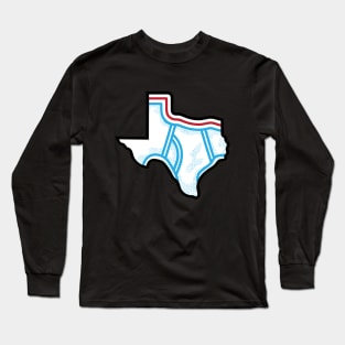 Texas Tighties Long Sleeve T-Shirt